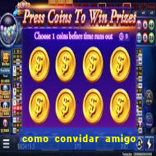 como convidar amigo no vai de bet